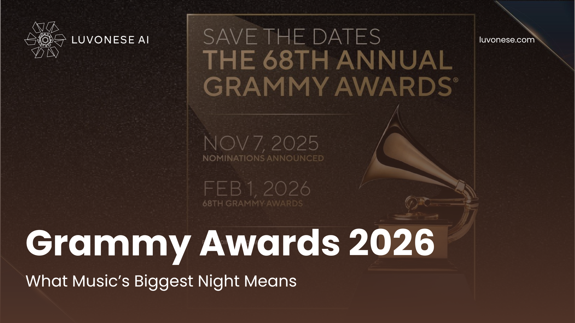 Grammy Awards 2026 What Music’s Biggest Night Means - Luvonese AI