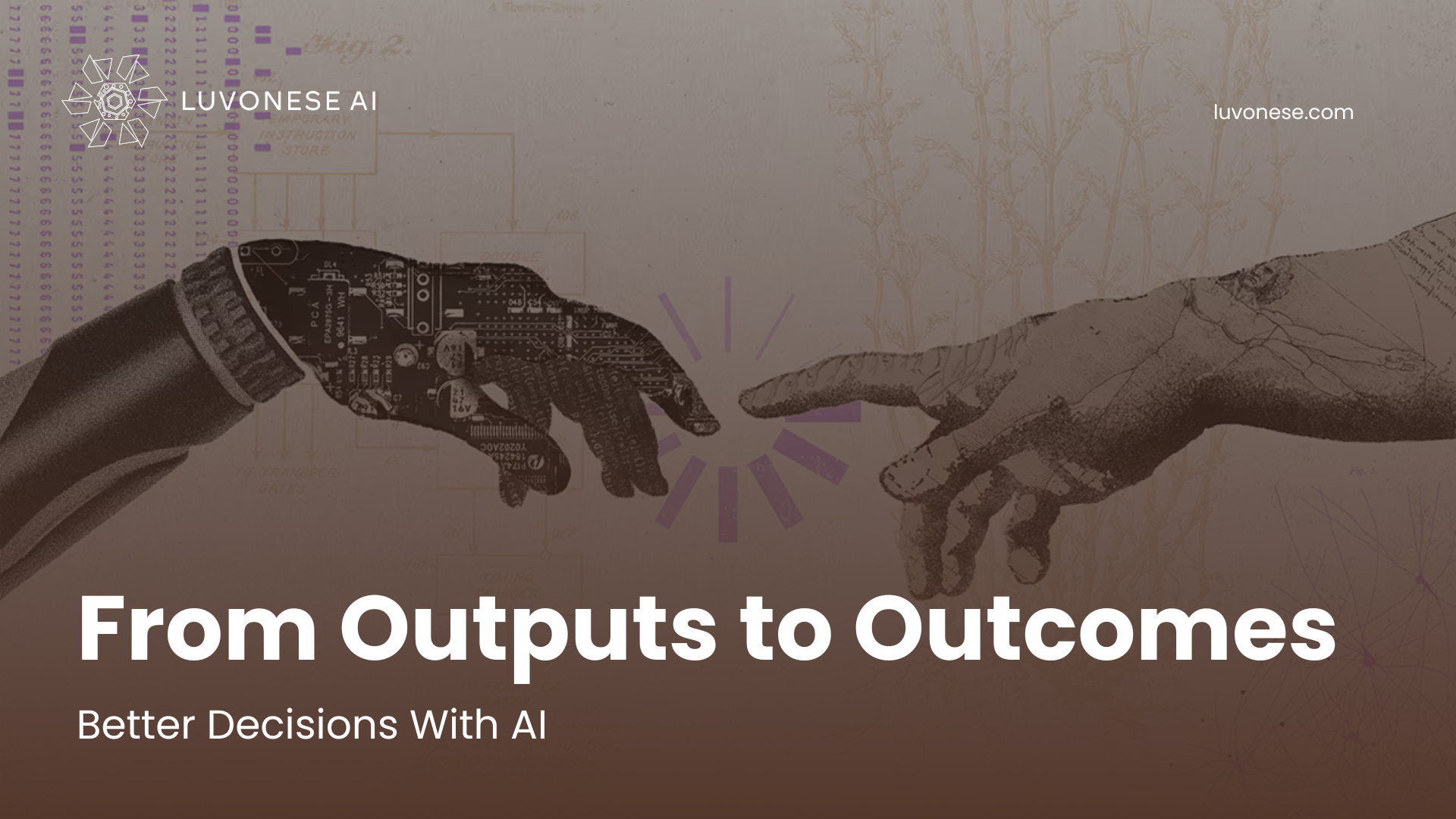 From Outputs to Outcomes Better Decisions With AI - Luvonese AI