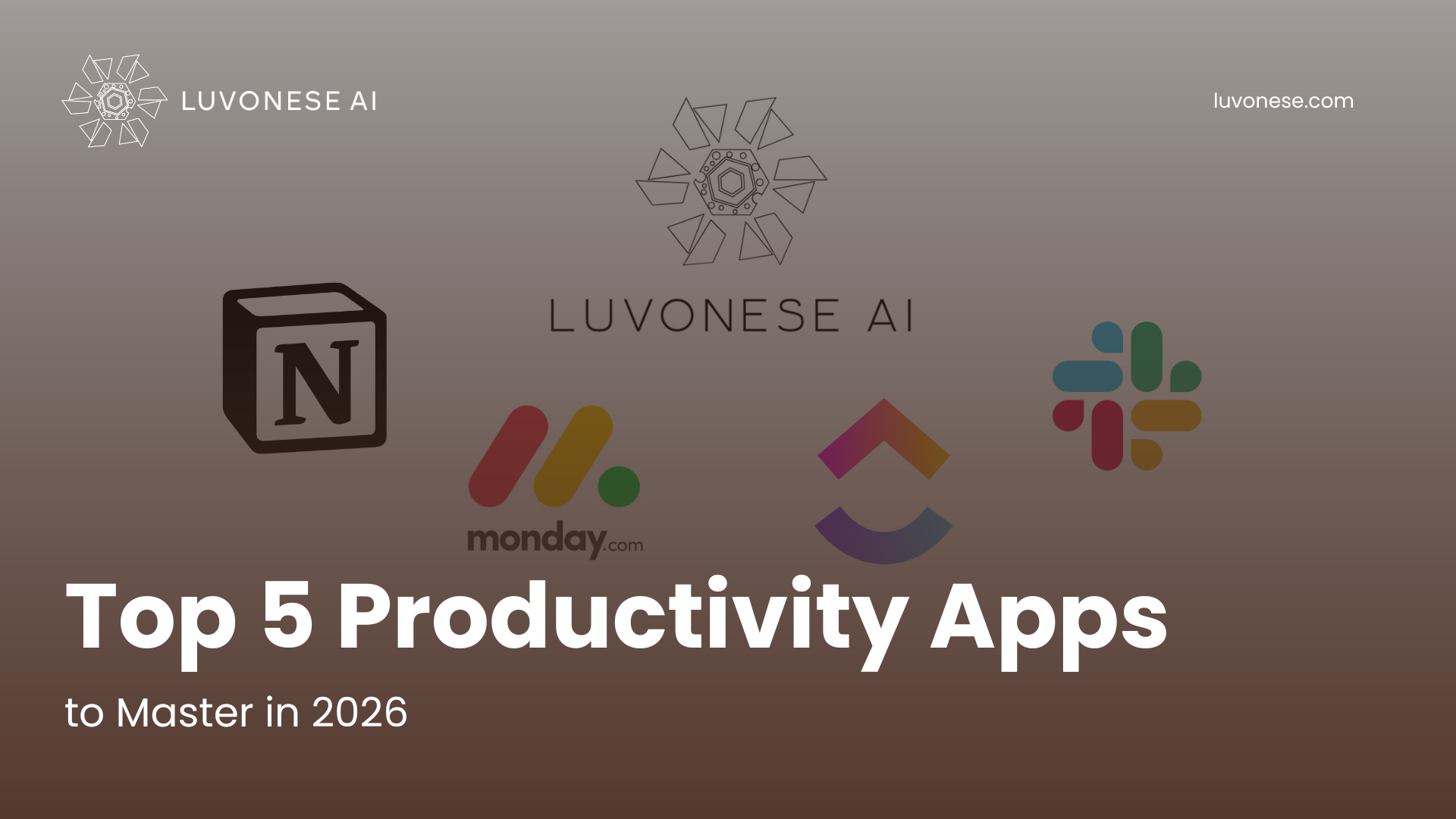 Top 5 Productivity Apps to Master in 2026 - Luvonese AI